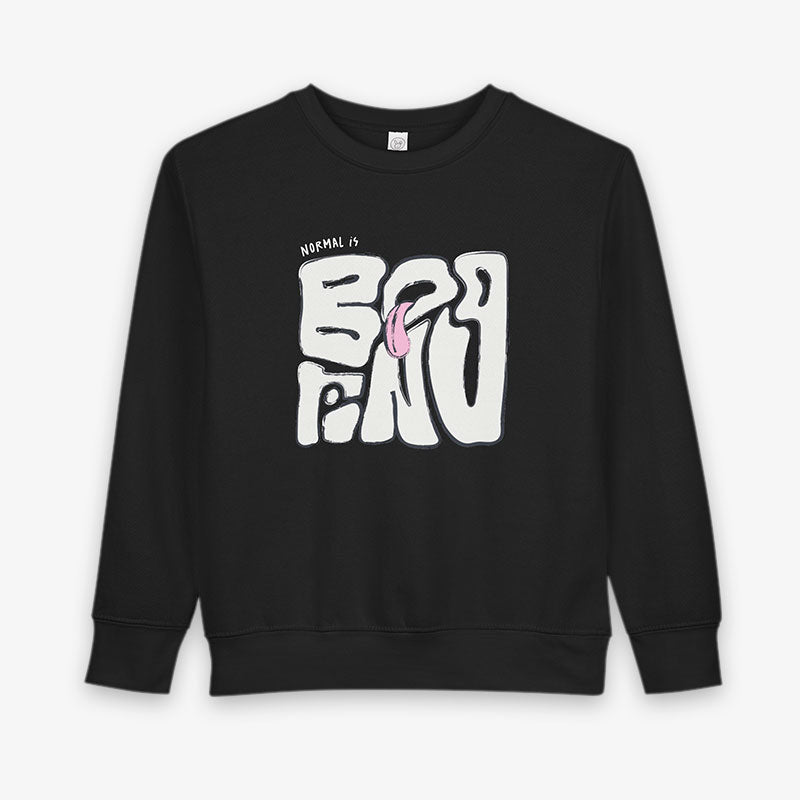 NORMAL IS BORING TODDLeR CRewNECK SWEATShiRT