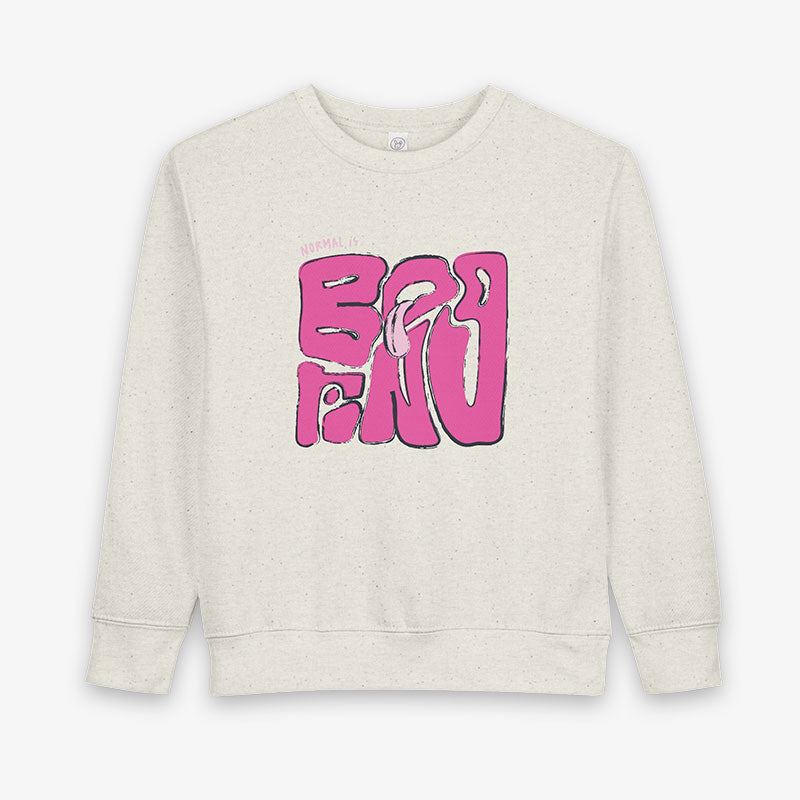 NORMAL IS BORING TODDLeR CRewNECK SWEATShiRT