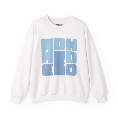 ADHD CEO ADULT SWEATSHIRT
