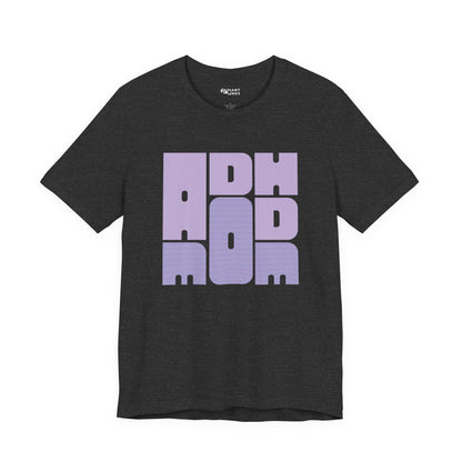 ADHD MOM ADULT TEE