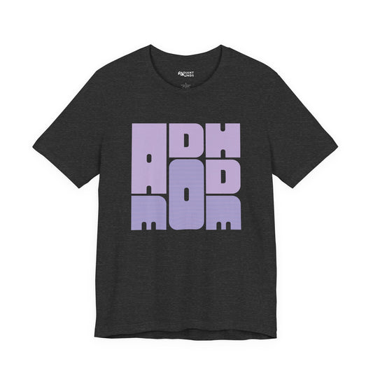 ADHD MOM ADULT TEE