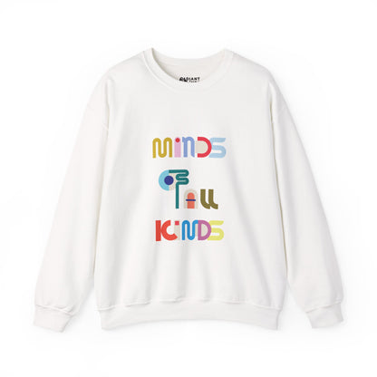MINDS OF ALL KINDS ADULT SWEATSHIRT