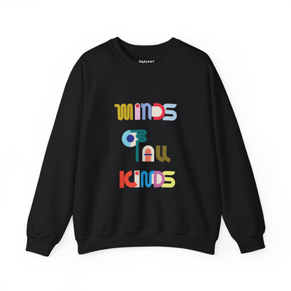 MINDS OF ALL KINDS ADULT SWEATSHIRT