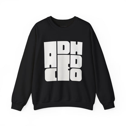 ADHD CEO ADULT SWEATSHIRT
