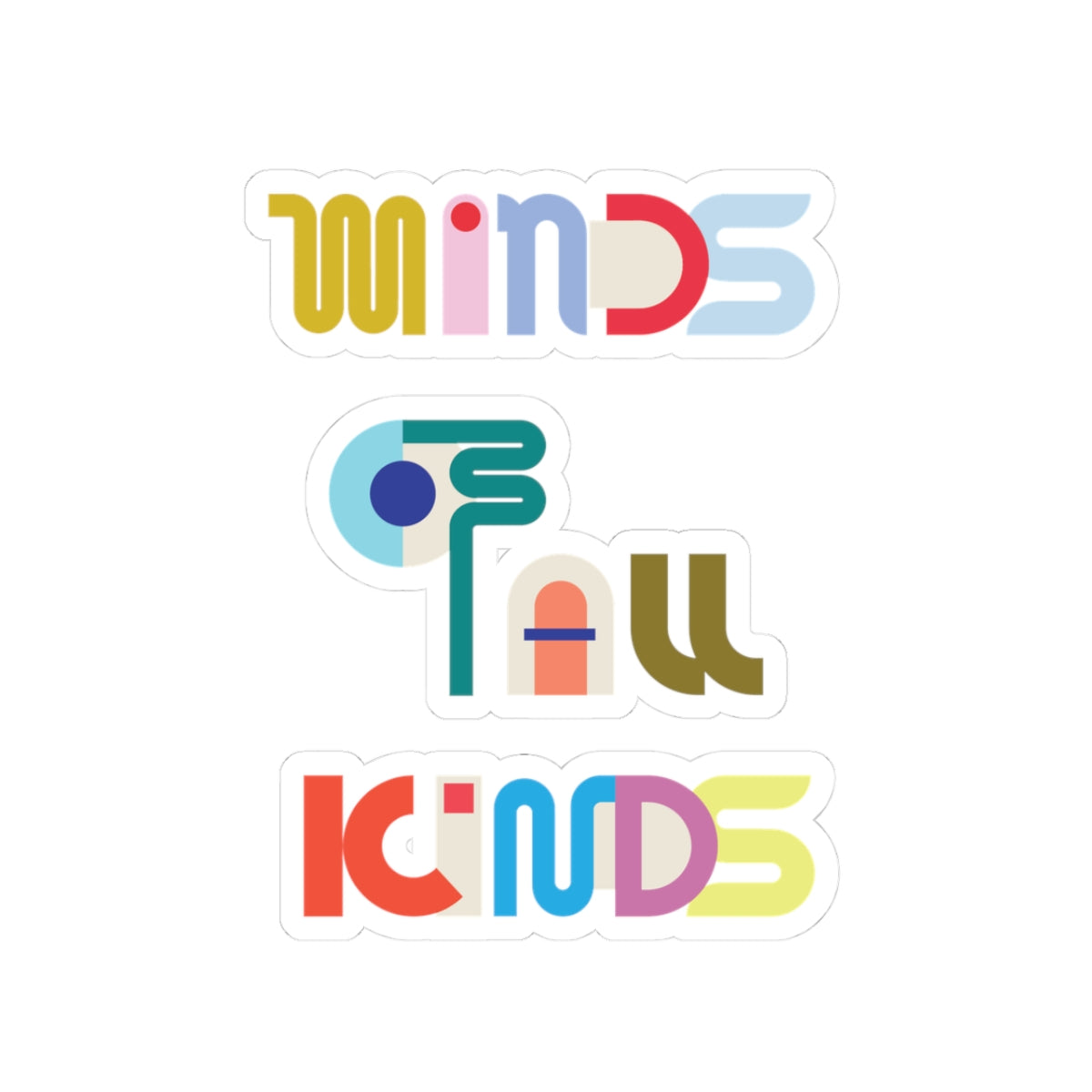 MINDS OF ALL KINDS STICKER