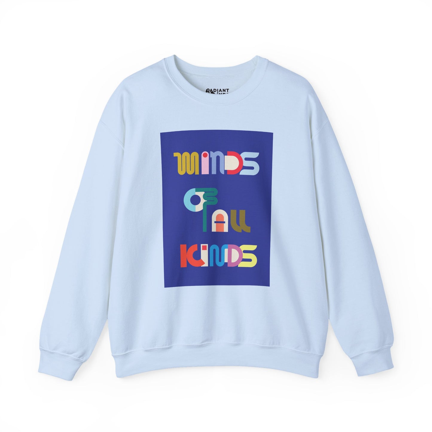 MINDS OF ALL KINDS ADULT SWEATSHIRT