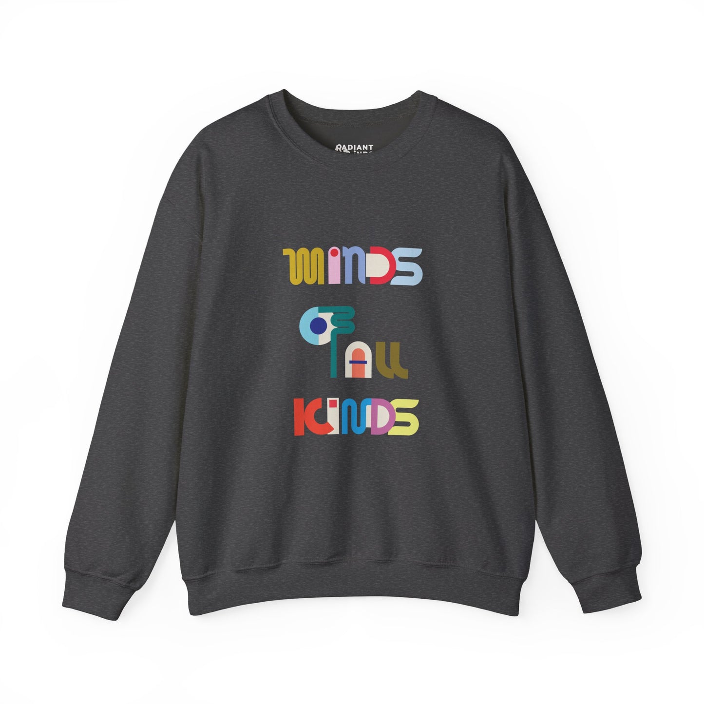 MINDS OF ALL KINDS ADULT SWEATSHIRT