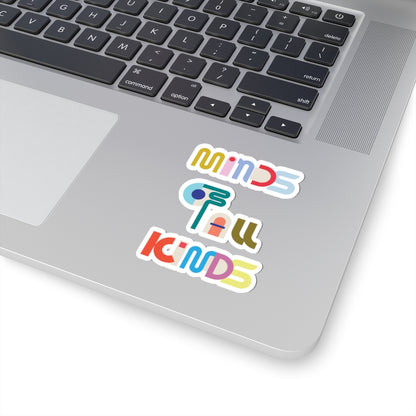 MINDS OF ALL KINDS STICKER