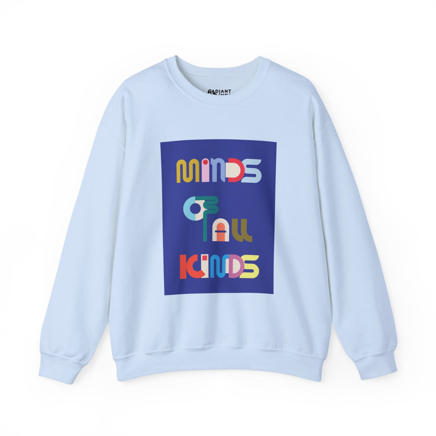 MINDS OF ALL KINDS ADULT SWEATSHIRT