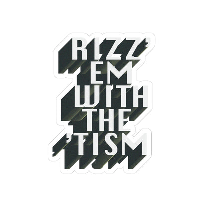 RIZZ EM WITH THE TISM STICKER