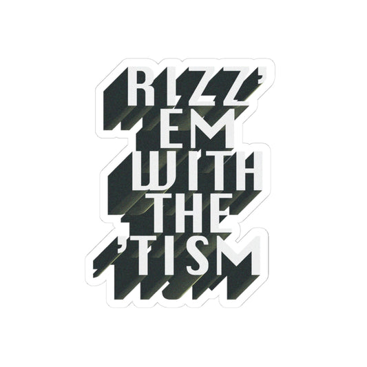 RIZZ EM WITH THE TISM STICKER