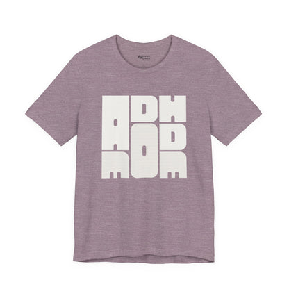 ADHD MOM ADULT TEE