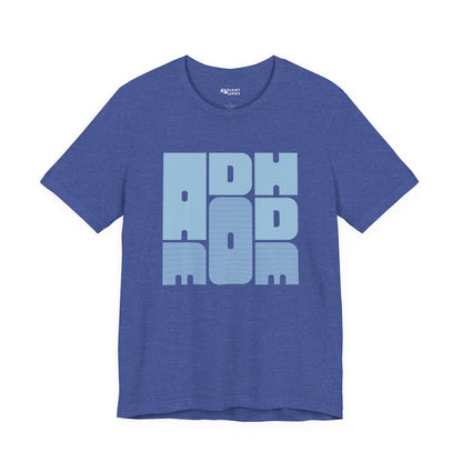 ADHD MOM ADULT TEE