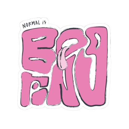 NORMAL IS BORING STICKER