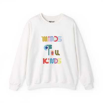 MINDS OF ALL KINDS ADULT SWEATSHIRT