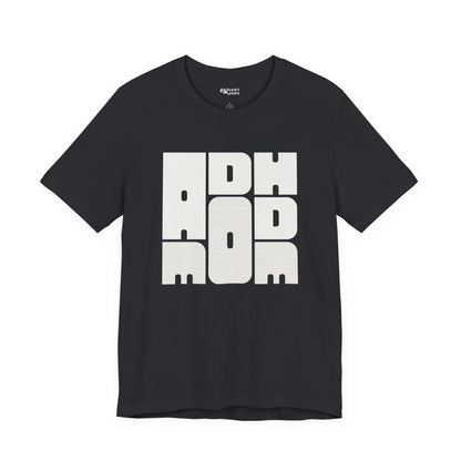 ADHD MOM ADULT TEE