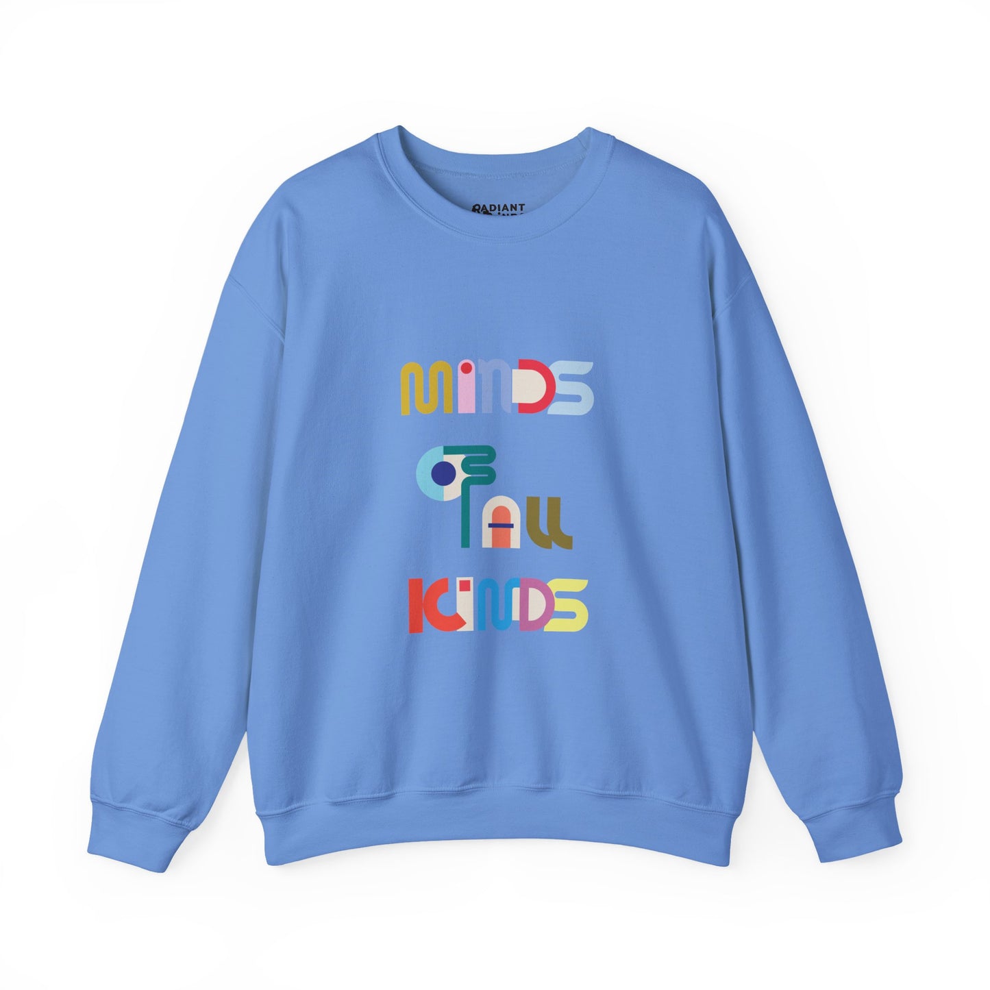MINDS OF ALL KINDS ADULT SWEATSHIRT