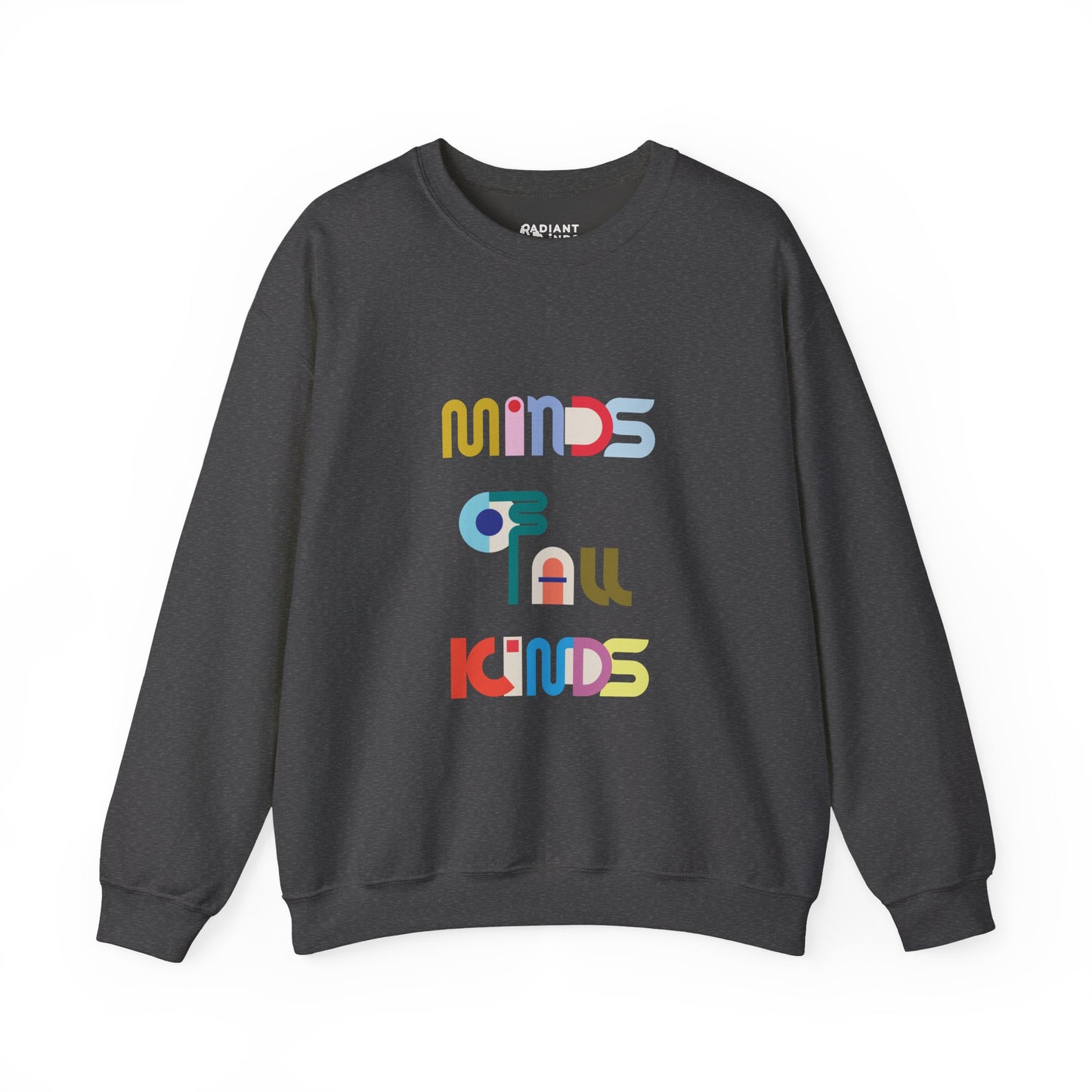 MINDS OF ALL KINDS ADULT SWEATSHIRT