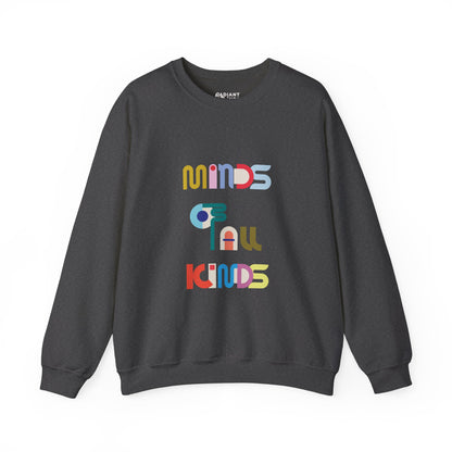 MINDS OF ALL KINDS ADULT SWEATSHIRT