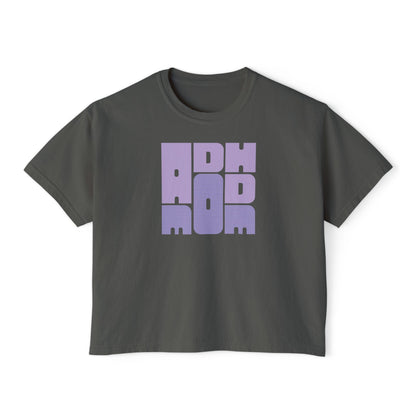 ADHD MOM WOMEN'S BOXY TEE