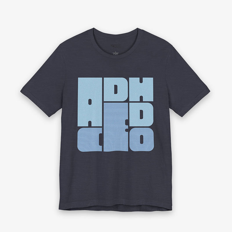ADHD CEO GRAPhiC Tee
