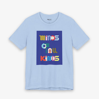 MINDS OF ALL KINDS ADULT GRAPHIC TEE