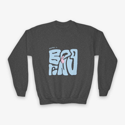 NORMAL IS BORING YOUTH CREWNECK SWEATSHIRT