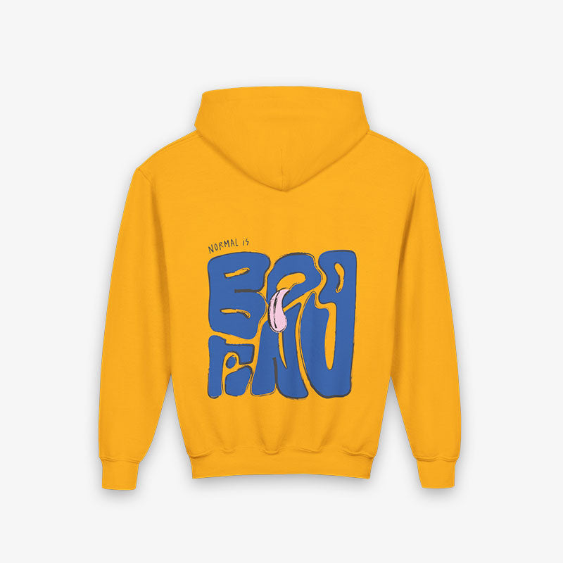 NORMAL IS BORING YOUth HooDIE