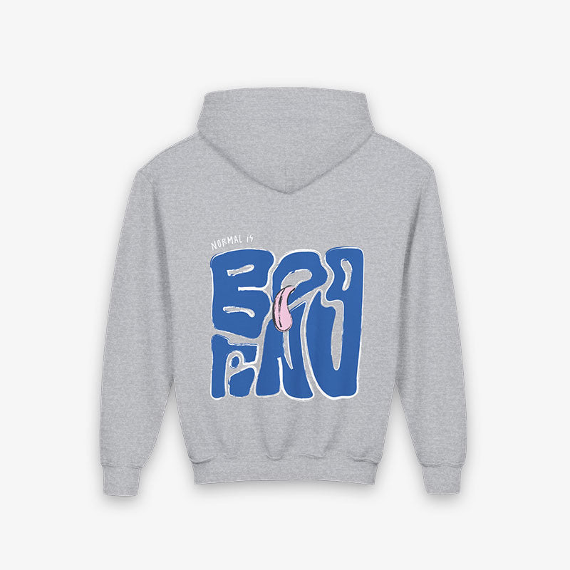NORMAL IS BORING YOUth HooDIE