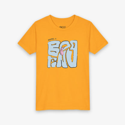 NORMAL IS BORING YOUTH TEE