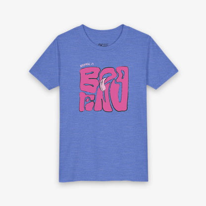 NORMAL IS BORING YOUTH TEE