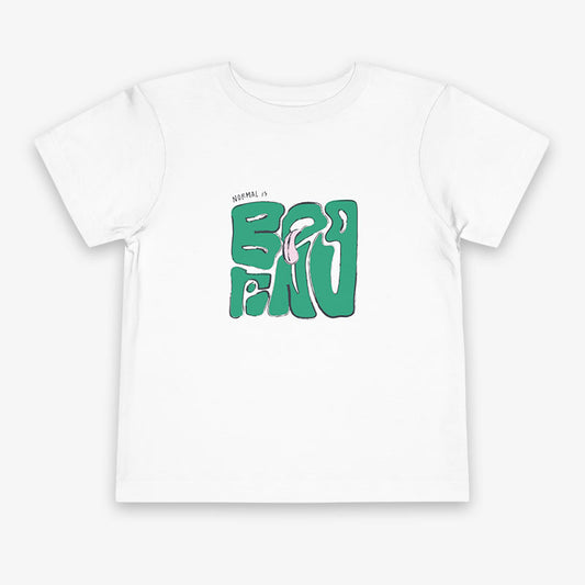 NORMAL IS BORING ToDDLER Tee