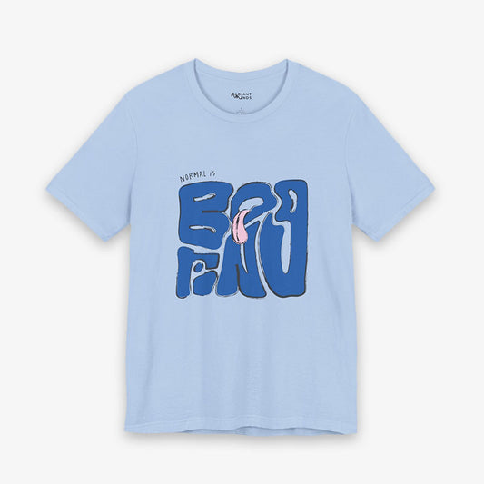 NORMAL IS BORING GRAPhiC Tee