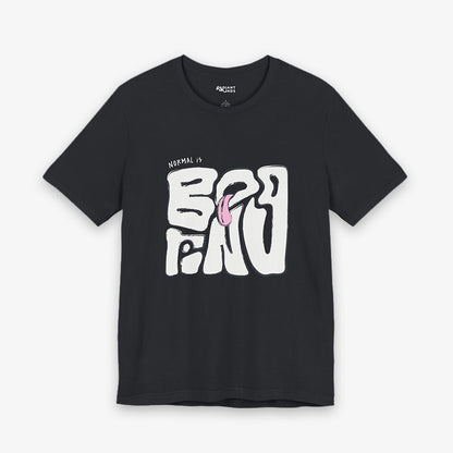 NORMAL IS BORING ADULT GRAPHIC TEE