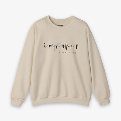 IMPERFECT IS BEAUTIFUL ADULT SWEATSHIRT